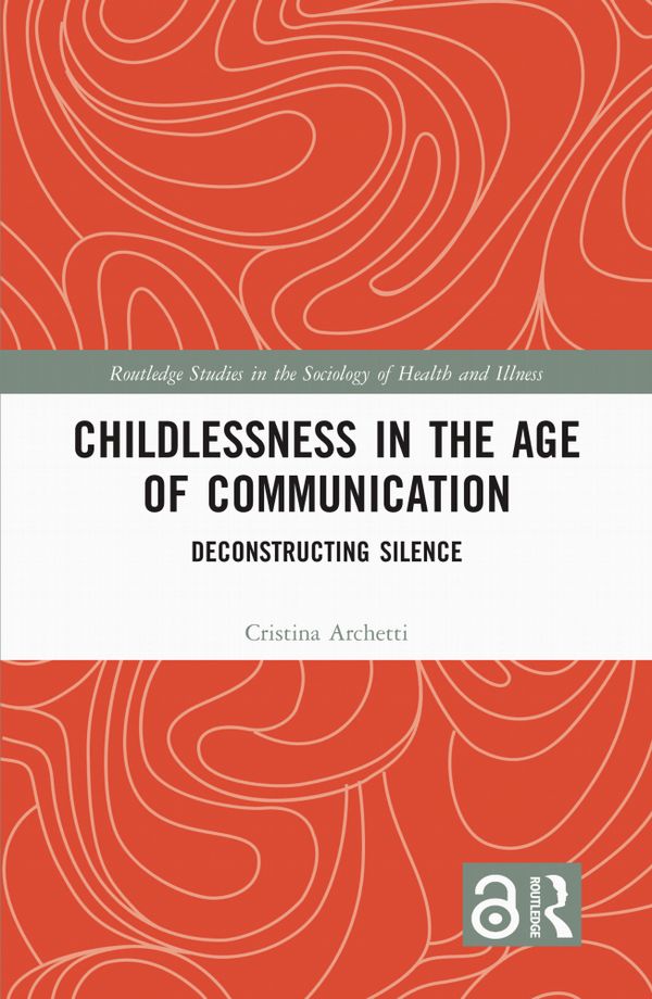 Childlessness in the Age of Communication | 1:a upplagan