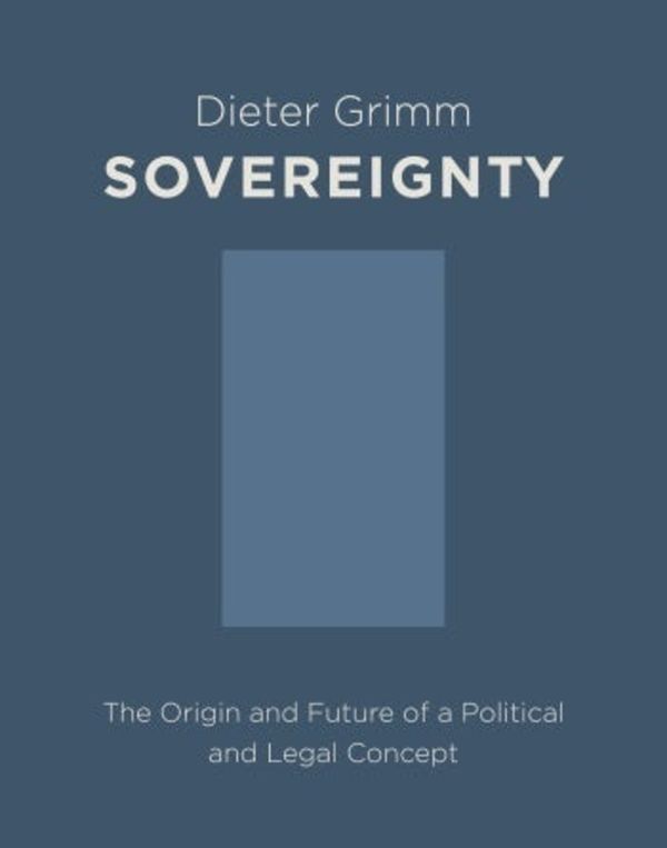Sovereignty: The Origin and Future of a Political and Legal Concept | 0:e upplagan