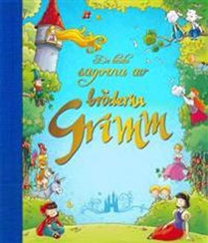 De bästa sagorna av bröderna Grimm | 1:a upplagan