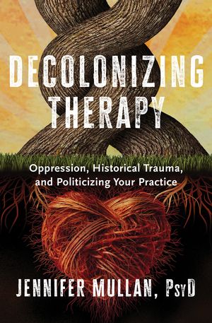 Decolonizing Therapy | 0:e upplagan