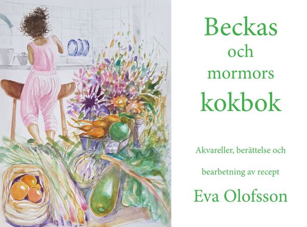 Beckas och mormors kokbok | 0:e upplagan