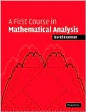 A First Course in Mathematical Analysis