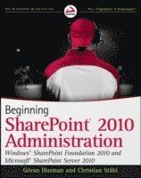 Beginning SharePoint 2010 Administration
