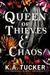 A Queen of Thieves and Chaos