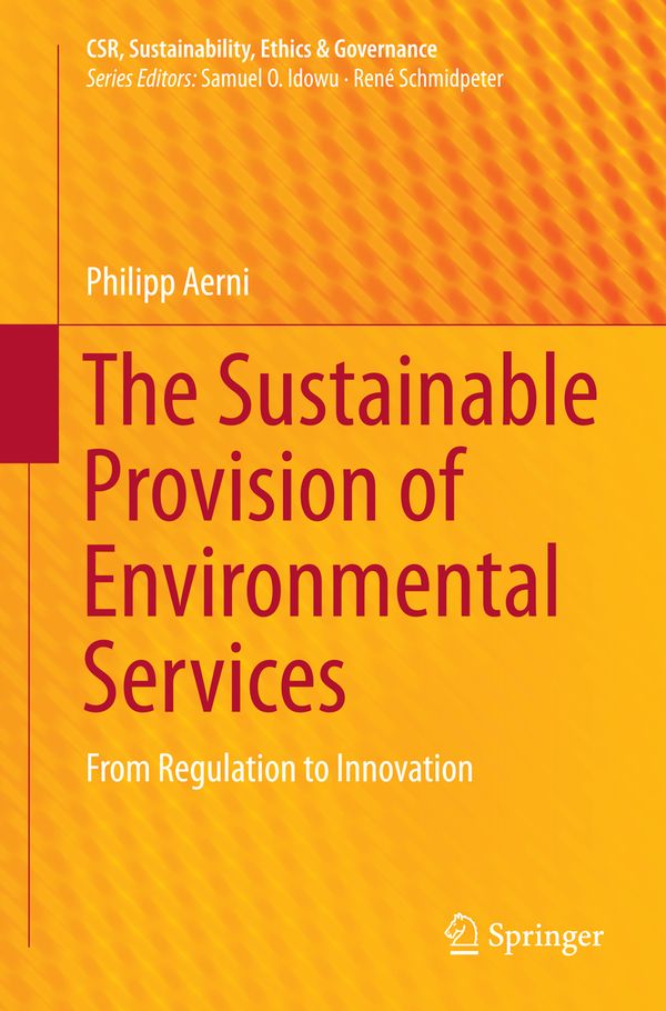 The Sustainable Provision of Environmental Services | 1:a upplagan