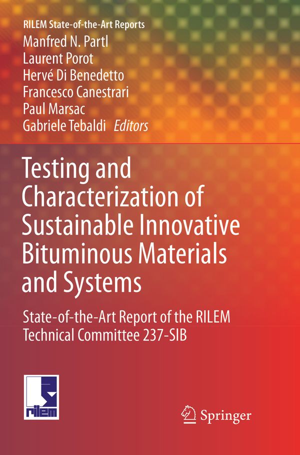 Testing and Characterization of Sustainable Innovative Bituminous Materials and Systems | 1:a upplagan