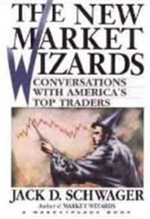 The New Market Wizards: Conversations with America's Top Traders | 1:a upplagan