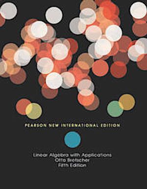 Linear Algebra with Applications |  2:e upplagan