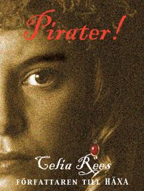 Pirater! : de kvinnliga piraterna Minerva Sharpes och Nancy Kingtons sanna och märkliga äventyr