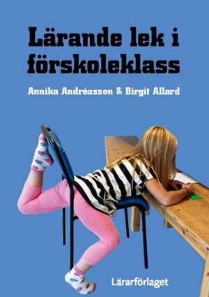 Lärande lek i förskoleklass | 1:a upplagan