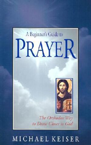 A Beginner's Guide to Prayer