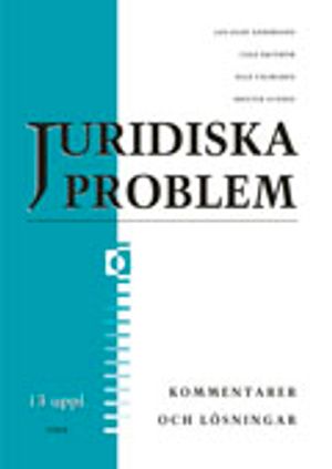 Juridiska problem Kommentarer och Lösningar | 10:e upplagan