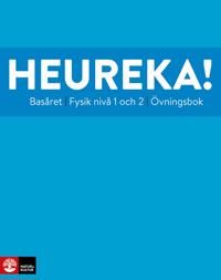 Heureka Basåret Fysik nivå 1 och 2 Övningsbok | 2:a upplagan
