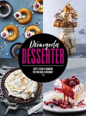 Drömgoda desserter | 1:a upplagan