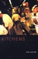 Kitchens : the culture of restaurant work