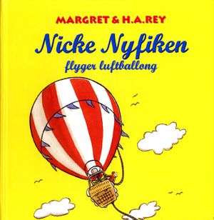 Nicke Nyfiken flyger luftballong | 1:a upplagan