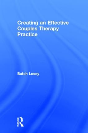 Creating an Effective Couples Therapy Practice | 1:a upplagan