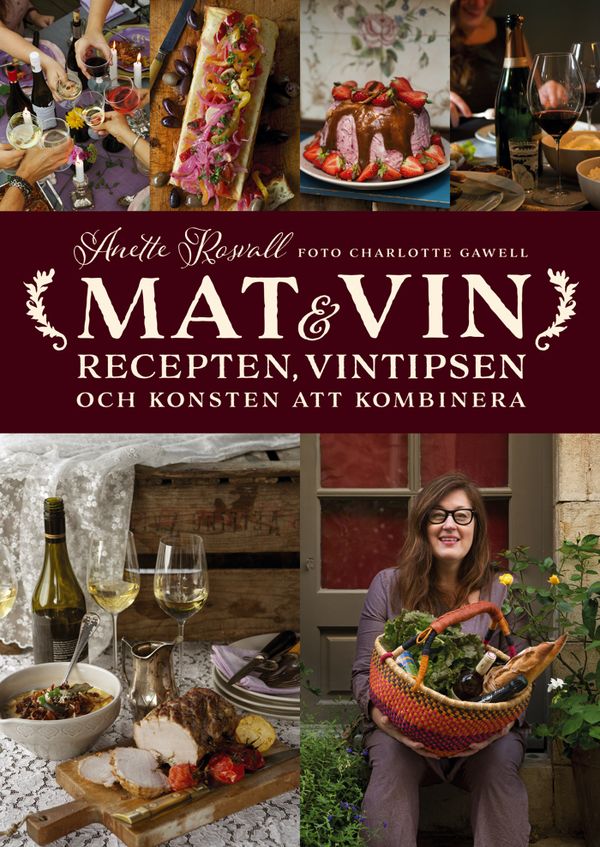 Mat & vin - recepten, vintipsen och konsten att kombinera | 0:e upplagan