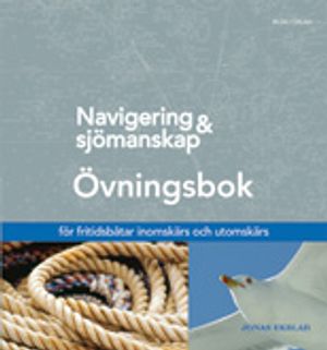 Navigering och sjömanskap - Övningsbok | 8:e upplagan