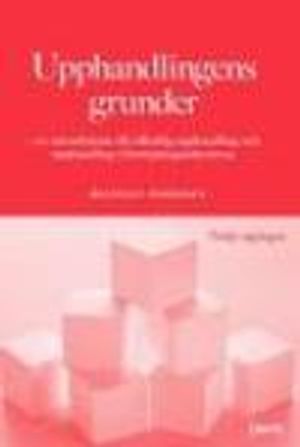 Upphandlingens grunder : en introduktion till offentlig upphandling och upphandling i försörjningssektorerna | 3:e upplagan