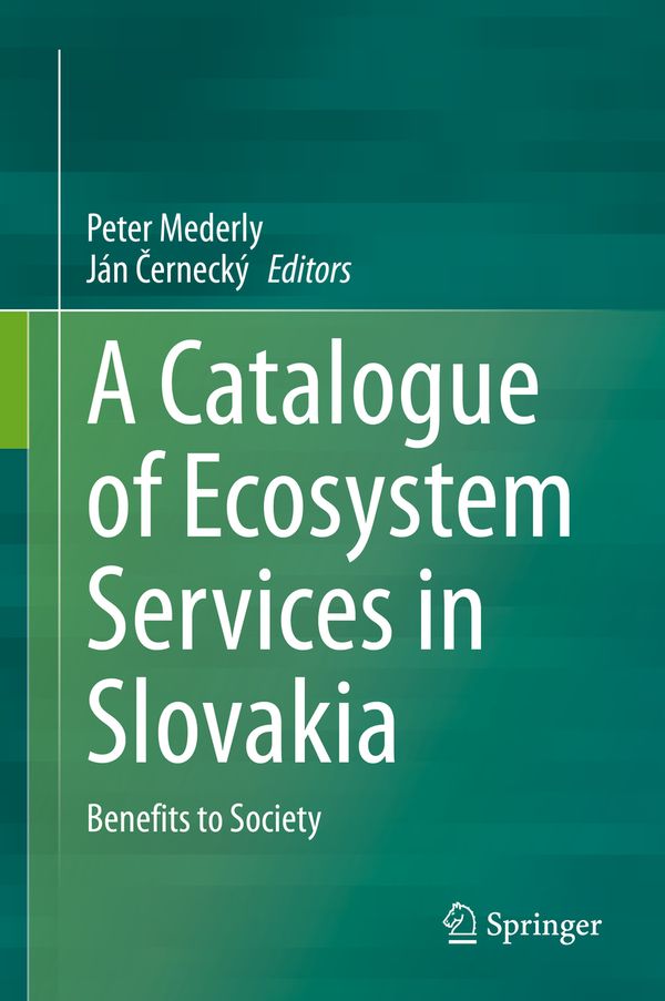 A Catalogue of Ecosystem Services in Slovakia | 1:a upplagan