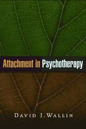 Attachment in Psychotherapy | 1:a upplagan