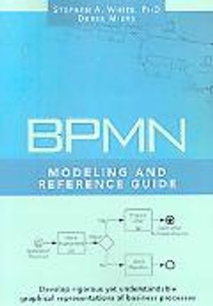 BPMN Modeling and Reference Guide