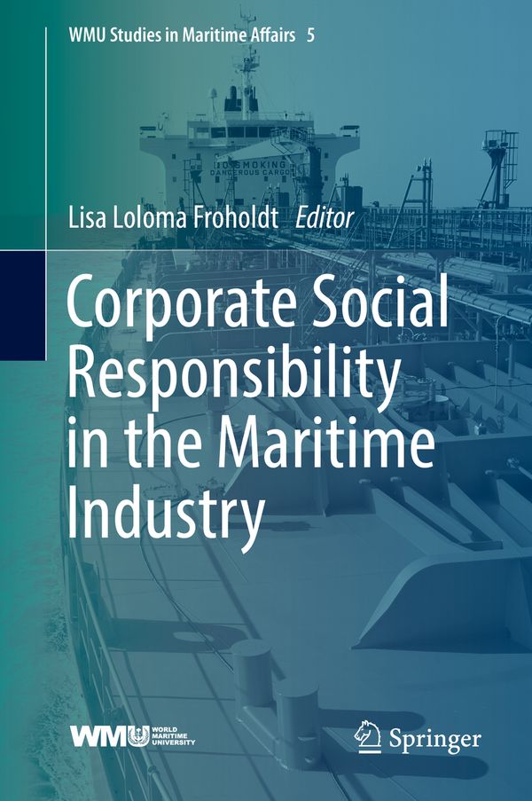 Corporate Social Responsibility in the Maritime Industry | 1:a upplagan
