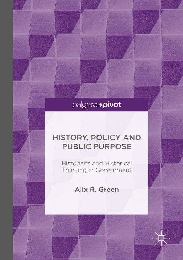 History, Policy and Public Purpose | 1:a upplagan