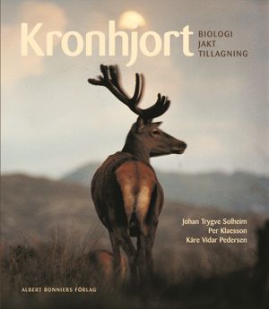 Kronhjort : biologi, jakt, tillagning