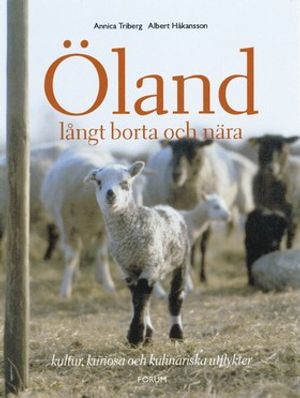 Öland långt borta och nära