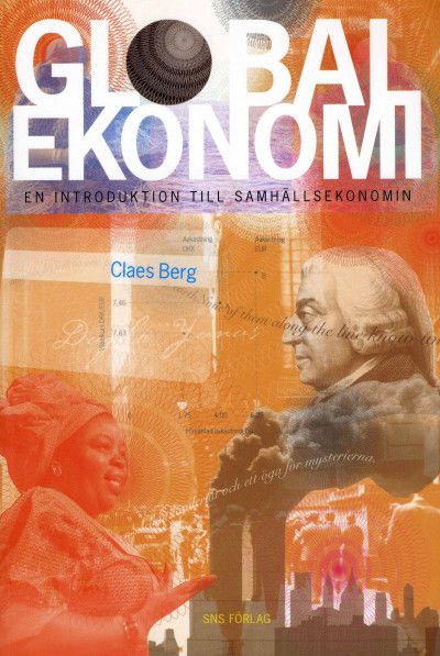 Global ekonomi : En introduktion till samhällsekonomin | 1:a upplagan