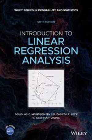 Introduction to Linear Regression Analysis | 6:e upplagan