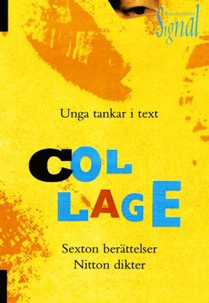 Signal: Collage - unga tankar i text