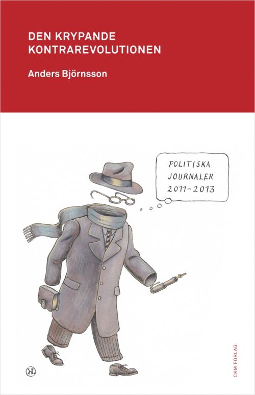 Den krypande kontrarevolutionen | 1:a upplagan