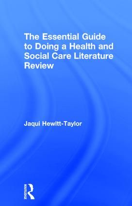 The Essential Guide to Doing a Health and Social Care Literature Review | 1:a upplagan