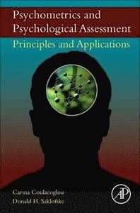 Psychometrics and psychological assessment - principles and applications