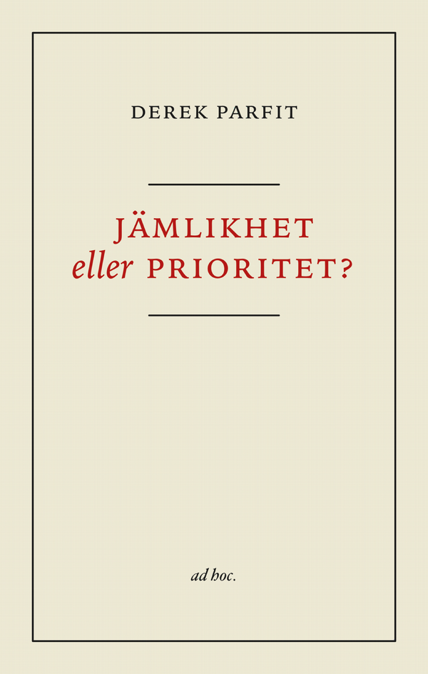Jämlikhet eller prioritet? | 1:a upplagan
