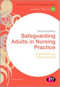 Safeguarding Adults in Nursing Practice | 2:a upplagan