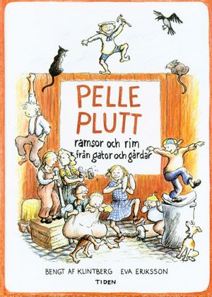 Pelle Plutt : ramsor och rim från gator och gårdar |  2:e upplagan