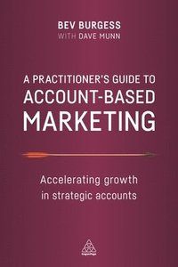 Practitioners guide to account-based marketing - accelerating growth in str
