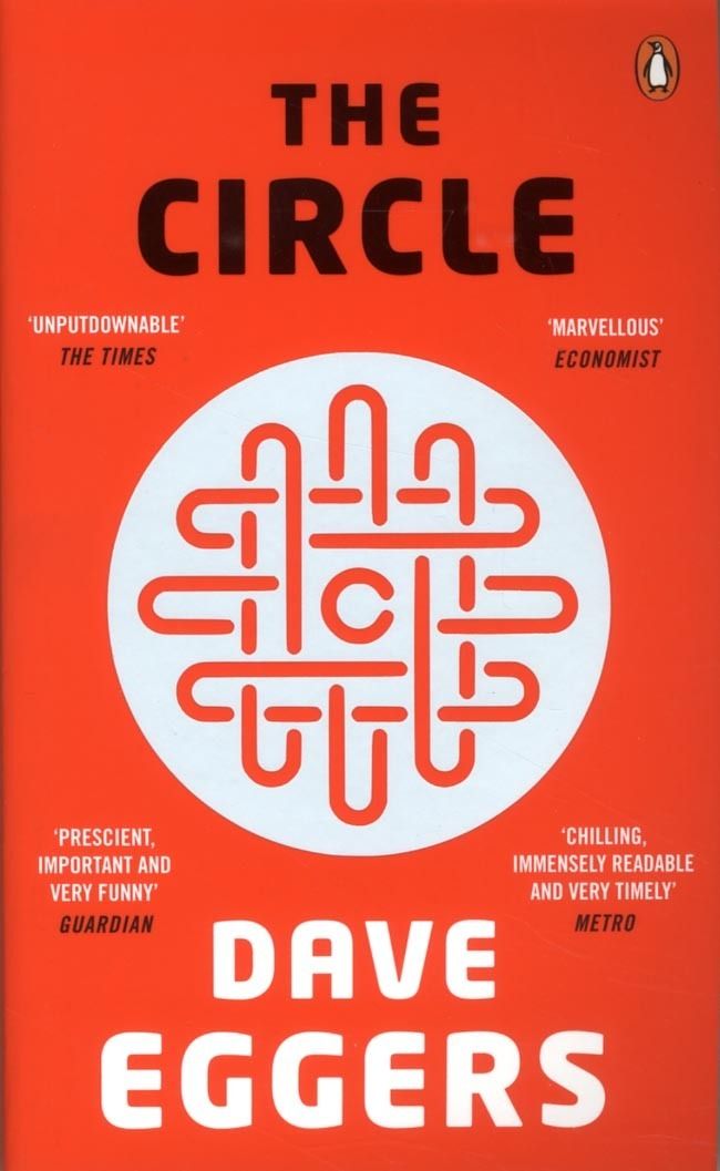 The Circle - Dave Eggers