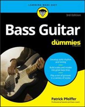 Bass Guitar For Dummies | 3:e upplagan