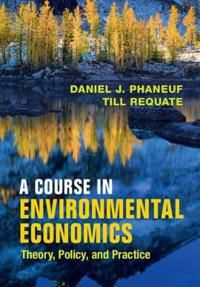 A Course in Environmental Economics | 0:e upplagan