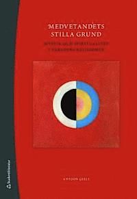 Medvetandets stilla grund | 1:a upplagan