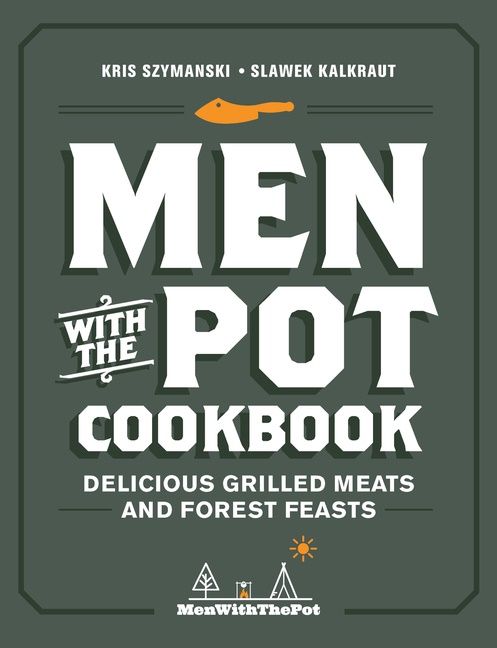 Men With The Pot Cookbook | 0:e upplagan