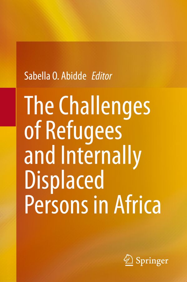 The Challenges of Refugees and Internally Displaced Persons in Africa | 1:a upplagan