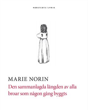 Den sammanlagda längden av alla broar som någon gång byggts | 1:a upplagan