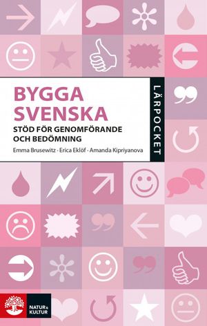 Lärpocket Bygga svenska : Stöd för genomförande och bedömning | 1:a upplagan