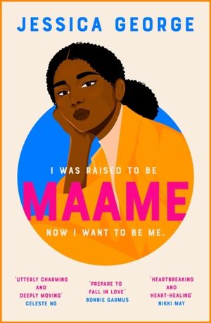 Maame - The unique, unfiltered, unforgettable must-read debut of 2023